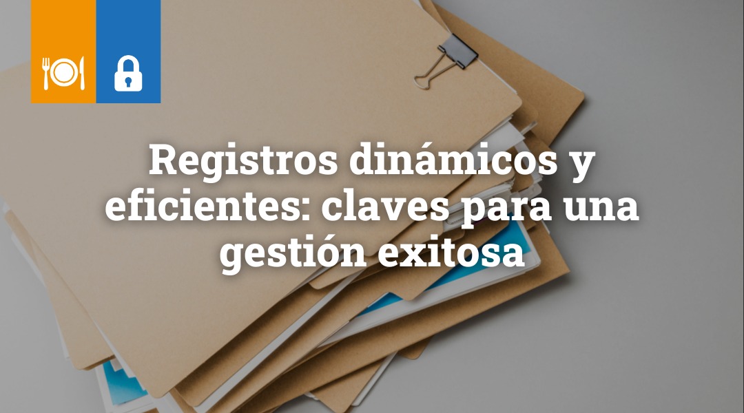 Registros dinámicos y eficientes: Claves para una gestión exitosa
