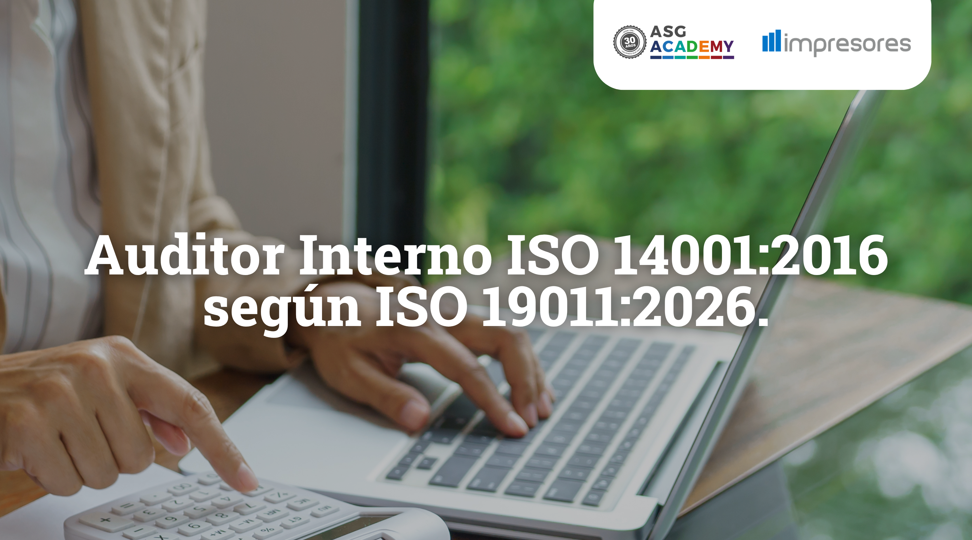 Auditor Interno ISO 14001:2016 según ISO 19011:2026.