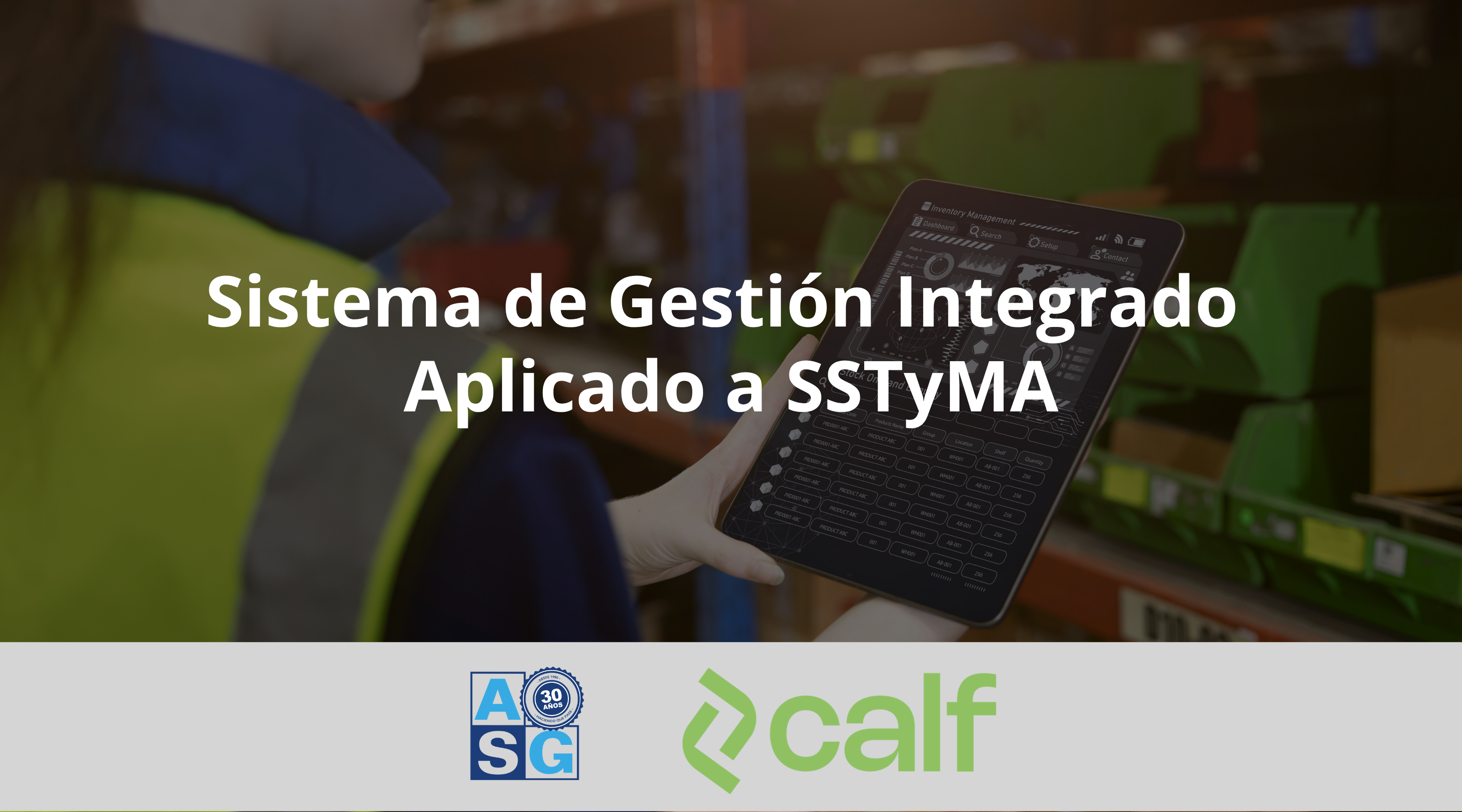 Sistema de Gestión Integrado Aplicado a SSTyMA