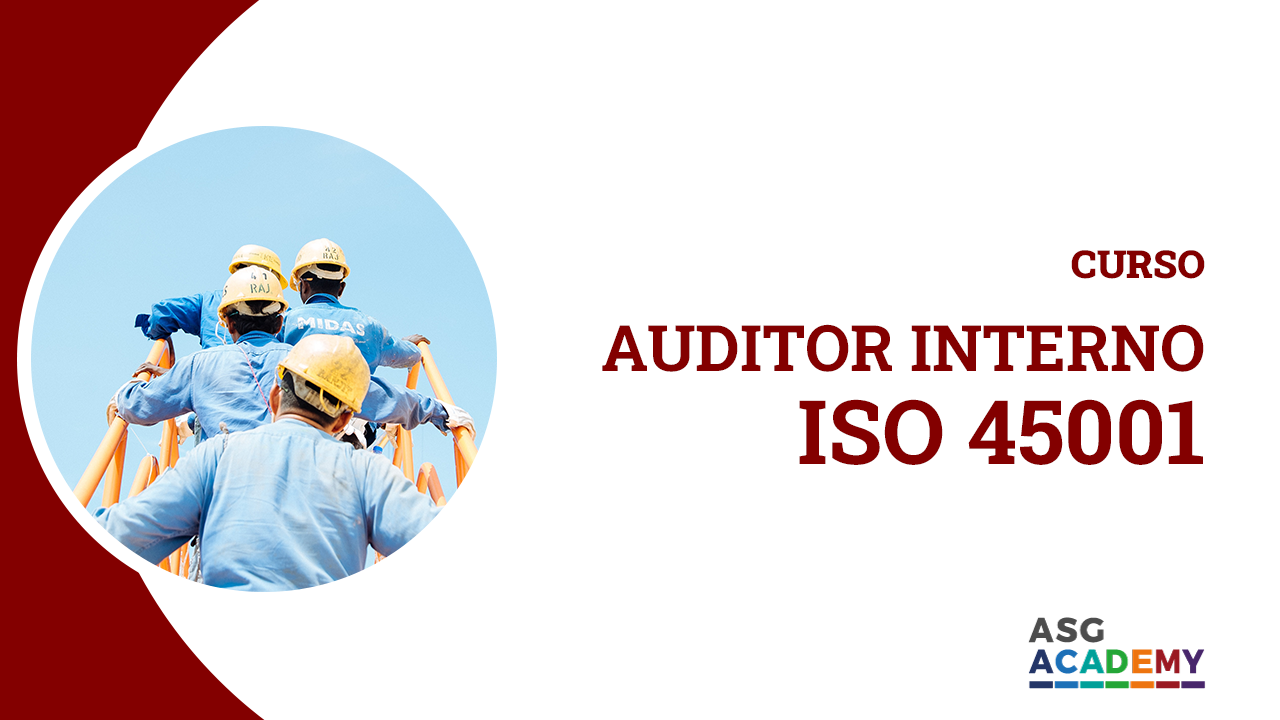 Curso Auditor Interno ISO 45001