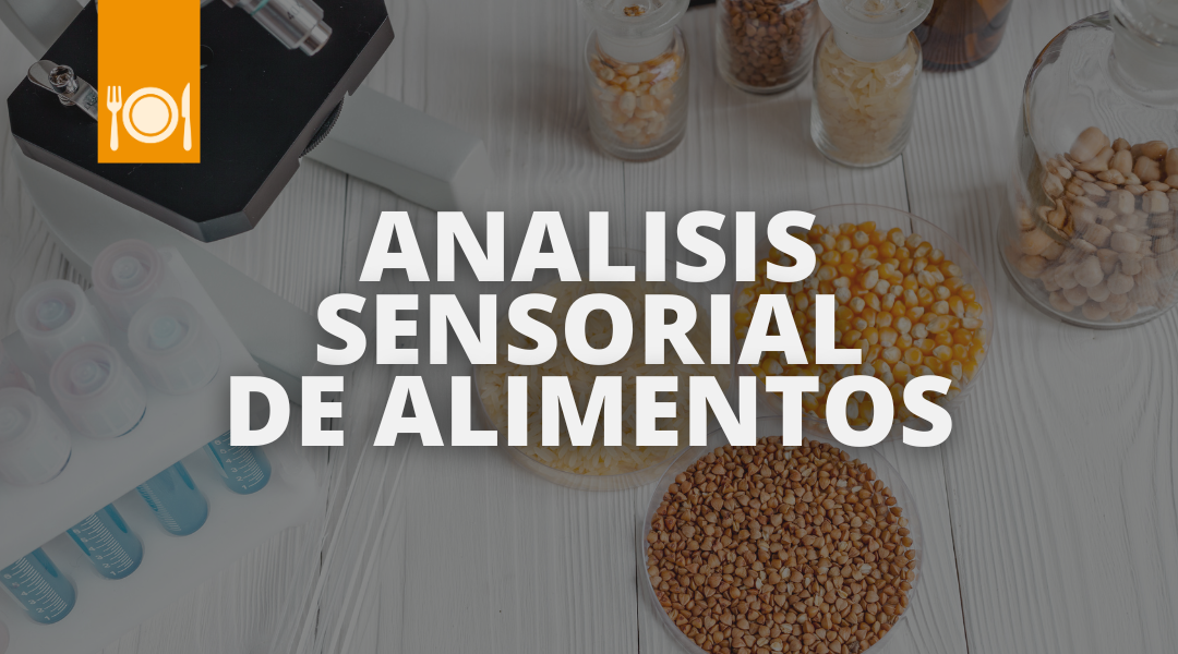 Análisis Sensorial de los Aliementos.